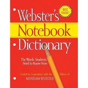 Webster's Notebook Dictionary -- Merriam-Webster